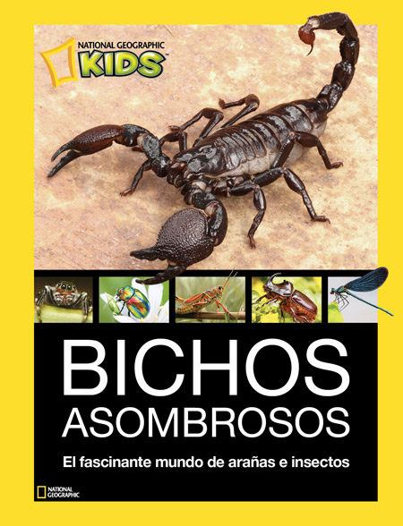 Bichos asombrosos. VV.AA. National Geographic. Libro infantil y juvenil